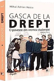 Gasca de la Drept. O poveste din vremea studentiei