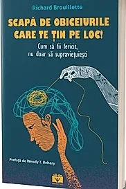 Scapa de obiceiurile care te tin pe loc!