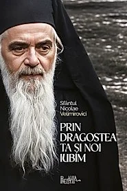 Prin dragostea ta si noi iubim