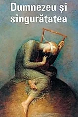 Dumnezeu și singurătatea