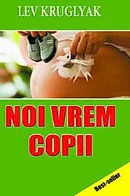 Noi vrem copii