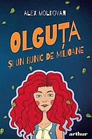 Olguta si un bunic de milioane. Seria Olguta Vol.1