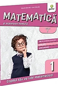 Matematica si explorarea mediului clasa I (editia a 3-a)