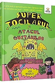 Super Tocilarul si Atacul Gustarilor