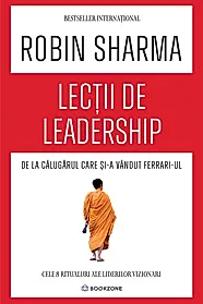 Lectii de leadership de la Calugarul care si-a vandut Ferrari-ul