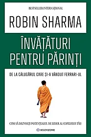 Invataturi pentru parinti de la Calugarul care si-a vandut Ferrari-ul