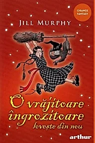 O vrajitoare ingrozitoare loveste din nou