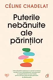Puterile nebanuite ale parintilor