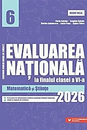 Evaluarea Nationala 2026. Clasa a VI-a. Matematica si Stiinte.