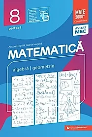 Matematica. Algebra, geometrie. Clasa a VIII-a, partea I. Mate 2000 – Consolidare