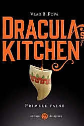 Dracula's Kitchen: Primele taine