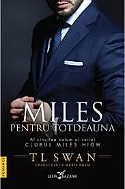 Miles pentru totdeauna. Seria Clubul Miles High Vol.5
