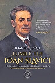 „Lumile” lui Ioan Slavici. Intre „loialismul” prohabsburgic si devotamentul national