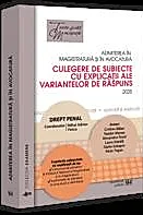 Admiterea in magistratura si in avocatura. Culegere de subiecte cu explicatii ale variantelor de raspuns. Drept penal. Editia a VII-a