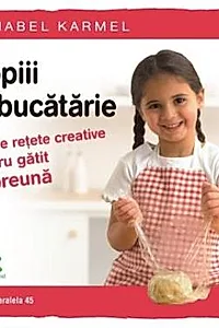 Copiii in bucatarie (resigilat)