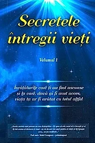 Secretele Intregii Vieti Vol.1