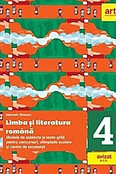 Limba romana - Clasa 4 - Modele de subiecte si teste-grila pentru concursuri