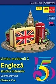 Limba engleza. Limba moderna 1. Studiu intensiv - Clasa 5 - Caietul elevului