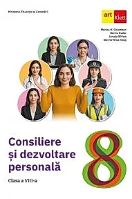 Consiliere si dezvoltare personala. Clasa a VIII-a