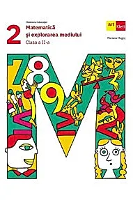 Matematica si explorarea mediului. Clasa a II-a