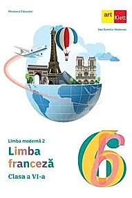 LIMBA FRANCEZA - L2 Clasa a VI-a