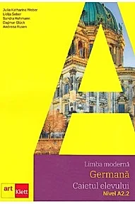 Limba germana A2.2 - Caietul elevului