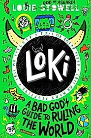 Loki: A Bad God's Guide to Ruling the World : The No. 1 bestselling series