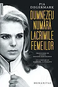 Dumnezeu numara lacrimile femeilor