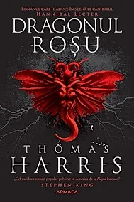 Dragonul rosu. Seria Hannibal Lecter Vol.1