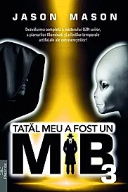 Tatal meu a fost un MiB Vol.3