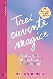 Carte dezvoltare personala-Trei cuvinte magice