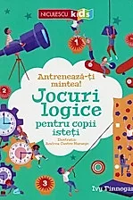 Antreneaza-ti mintea! Jocuri logice pentru copii isteti