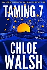 Taming 7 : Epic, emotional and addictive romance from the TikTok phenomenon