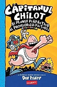 Capitanul Chilot si planul prapastios al profesorului Partescu Ed. color
