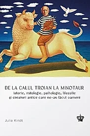 De la calul troian la minotaur