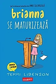 Brianna se maturizeaza