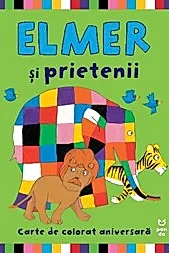 Elmer si prietenii. Carte de colorat aniversara