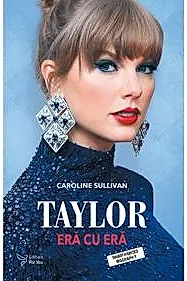 Taylor: era cu era