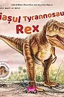 Uriasul Tyrannosaurus Rex