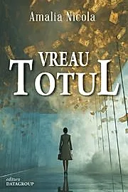 Vreau totul