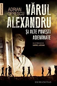 Varul Alexandru si alte povesti adevarate