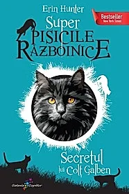 Super Pisicile Razboinice Vol.6: Secretul lui Colt Galben