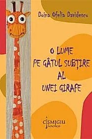 O lume pe gatul subtire al unei girafe (roman)