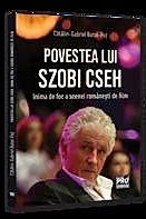 Povestea lui Szobi Cseh. Inima de foc a scenei romanesti de film