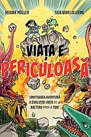Viata e periculoasa