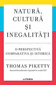 Natura, cultura si inegalitati. O perspectiva comparativa si istorica