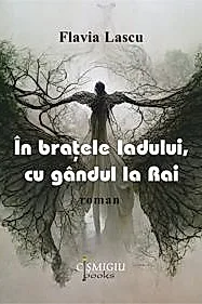 In bratele Iadului, cu gandul la Rai - roman