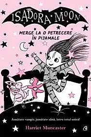 Isadora Moon merge la o petrecere in pijamale