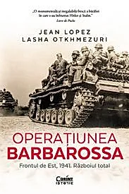 Operatiunea Barbarossa. Frontul de est, 1941. Razboiul total
