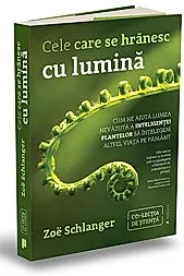 Cele care se hranesc cu lumina